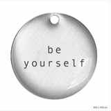 be yourself